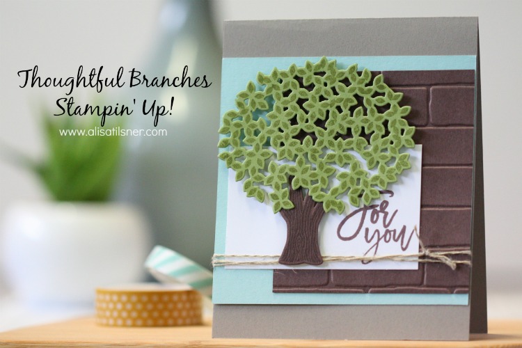 Stampin' Up! Thoughtful Branches