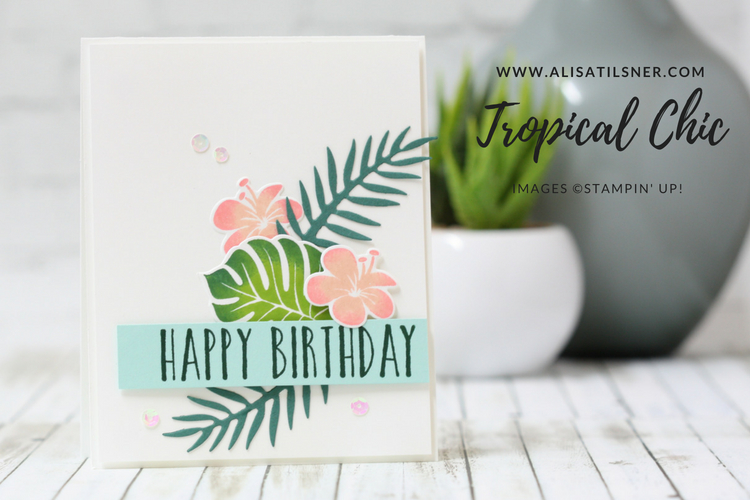Stampin Up Tropical Chic