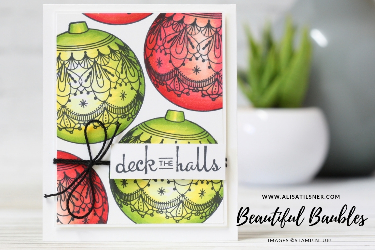 Beautiful Baubles coloured with Stampin’ Blends