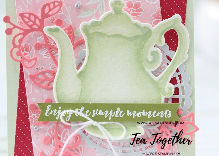 Stampin Up Tea Together
