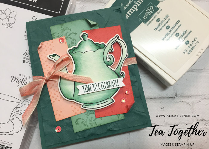 Stampin’ Up! Tea Together