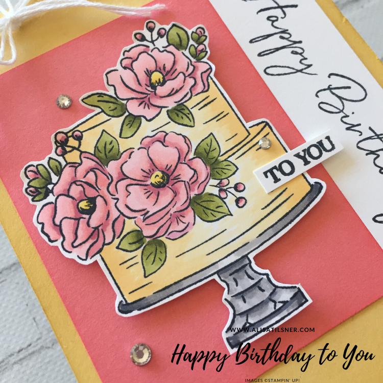 Happy Birthday to You Sale a Bration Stamp Set by Stampin' Up!. Card by Alisa Tilsner