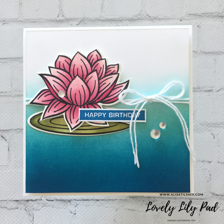 Lovely Lily Pad Sale a Bration Stamp Set from Stampin' Up!. Card created by Alisa Tilsner