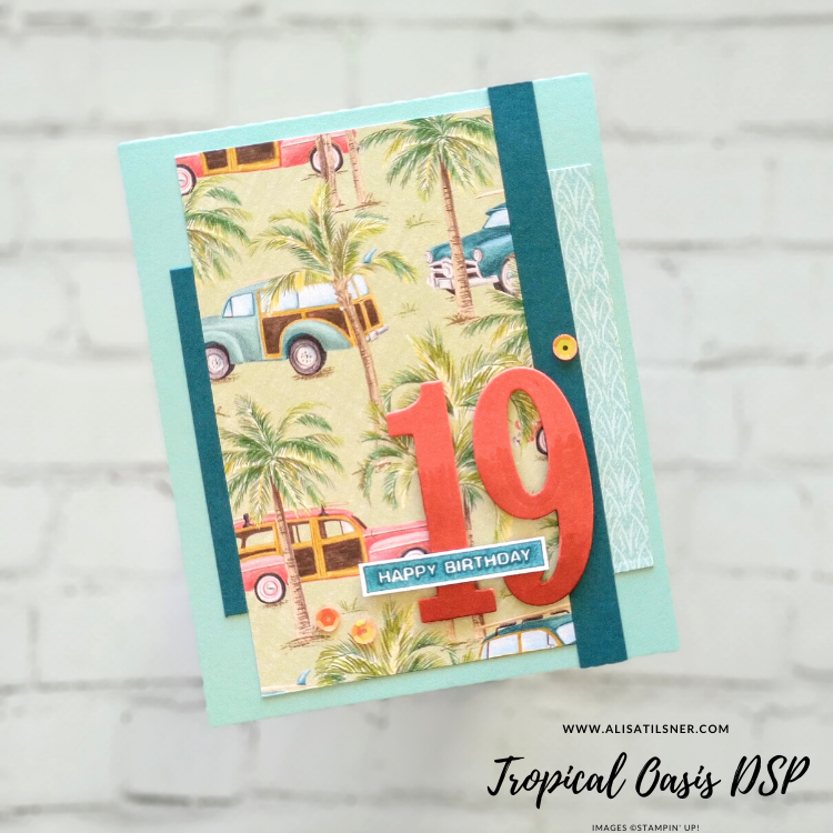 Tropical Oasis Designer Series Paper - retiring soon. Perfect for teenage boys!! Card by Alisa Tilsner