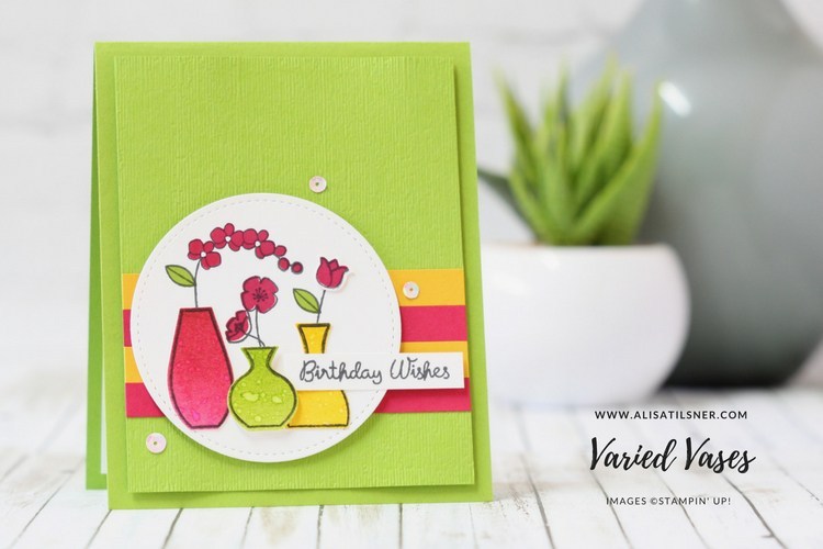 Stampin' Up! Varied Vases is Retiring. Card by Alisa Tilsner