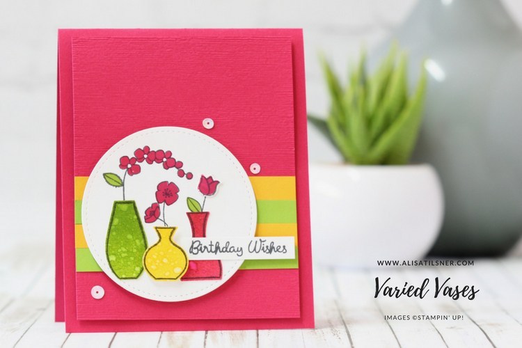 Stampin' Up! Varied Vases is Retiring. Card by Alisa Tilsner