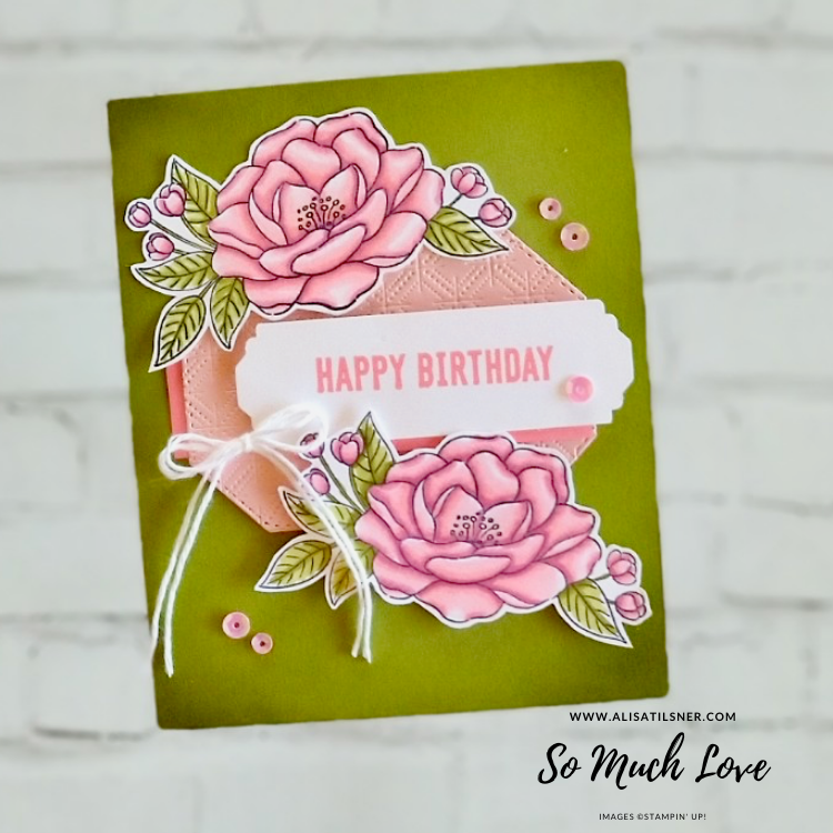 Stampin' Blends Colouring Tutorial featuring the So Much Love Stamp Set.