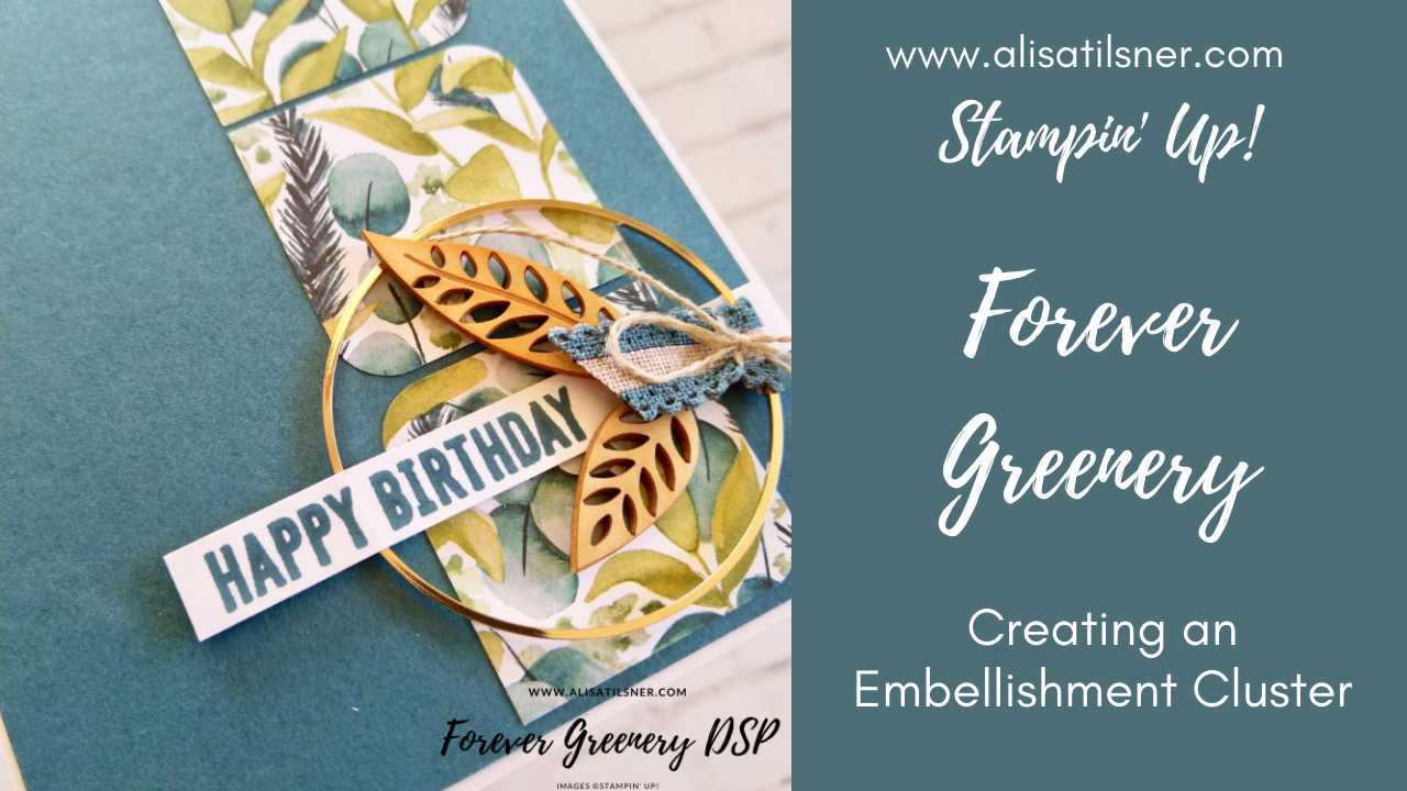 Video: Forever Greenery Card with Embellishment Cluster