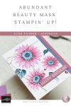 stampin up abundant beauty decorative masks