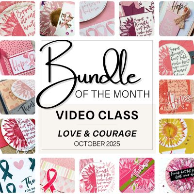 Bundle of the Month Video Class featuring Love & Courage