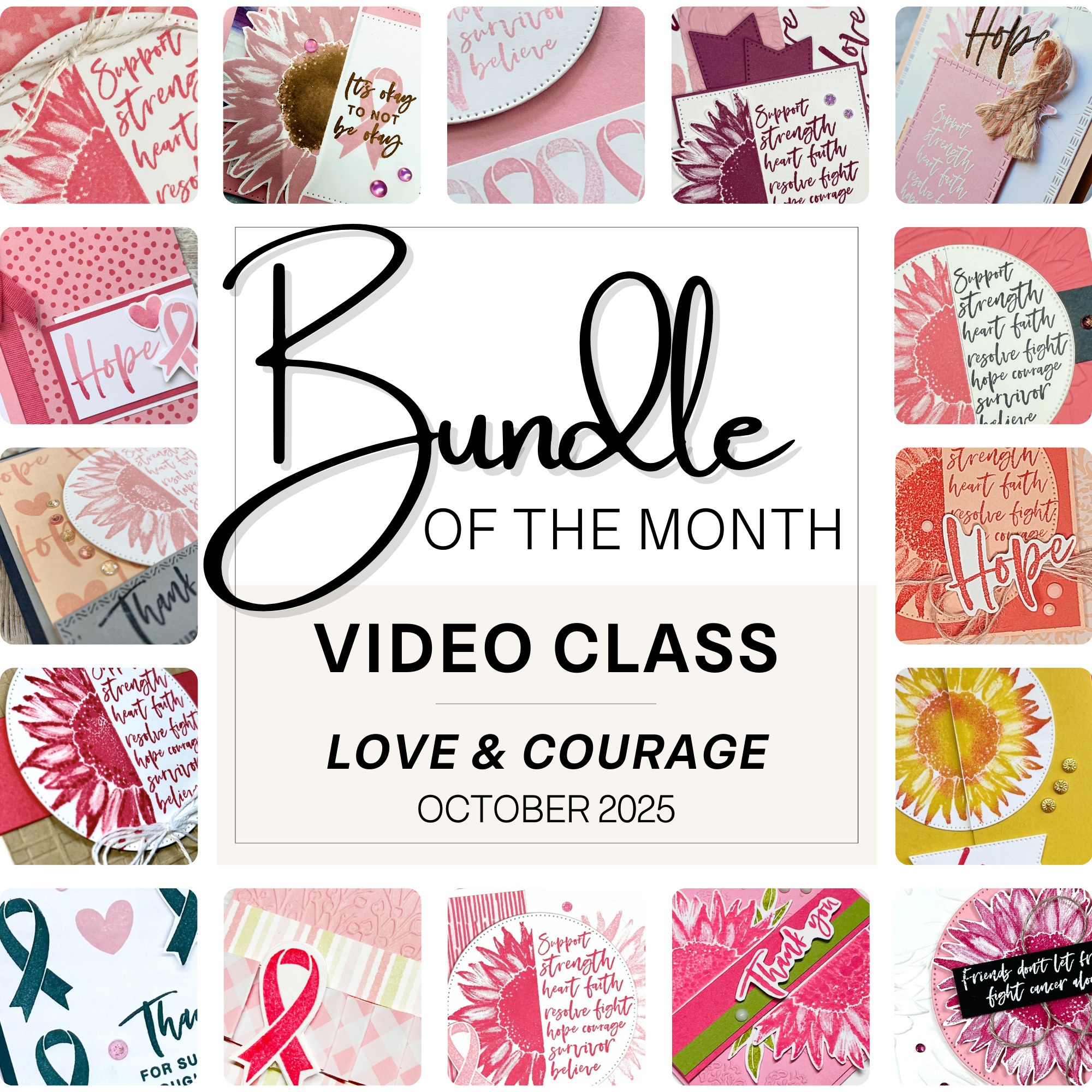 Bundle of the Month Video Class featuring Love & Courage
