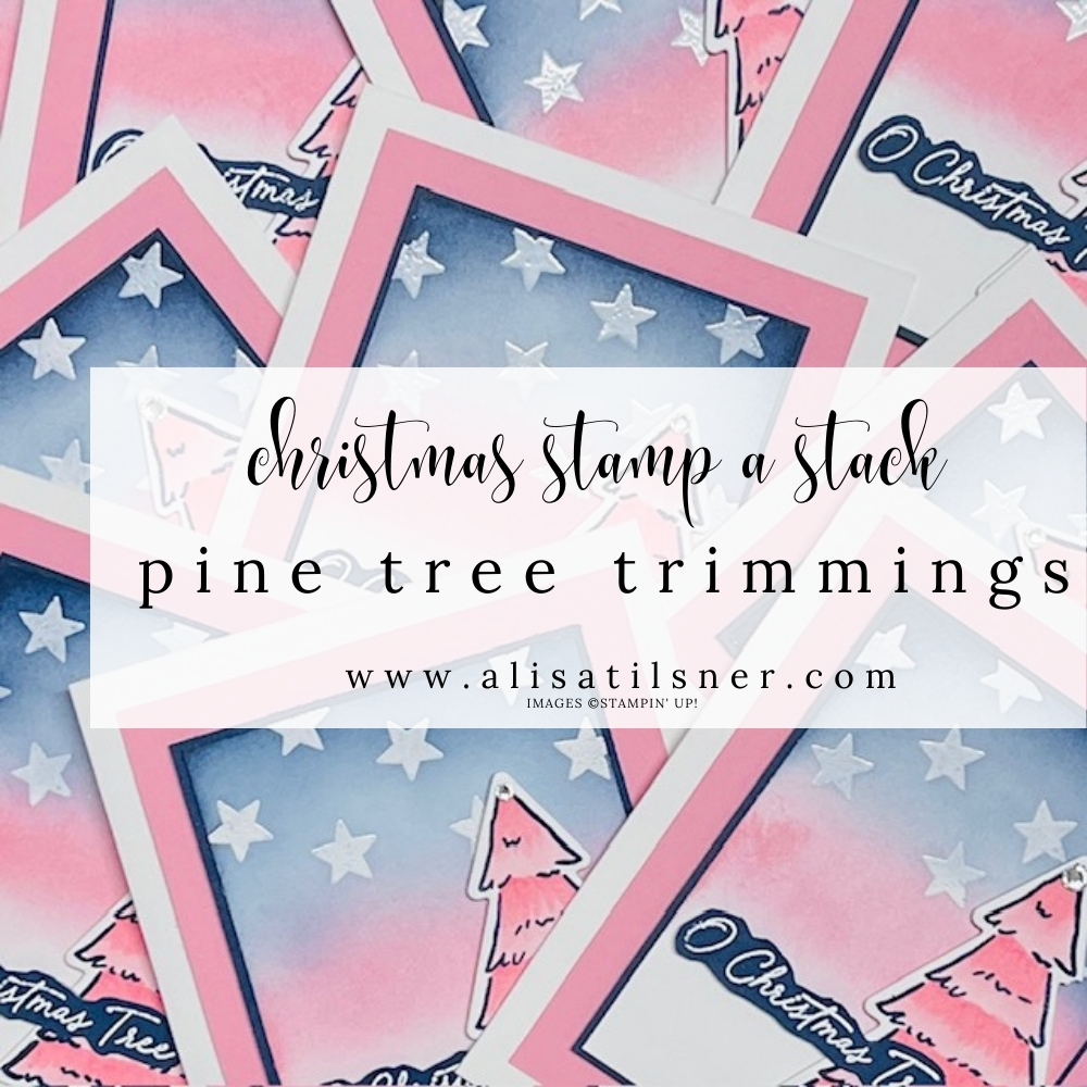 Christmas Stamp-a-Stack | Pine Tree Trimmings